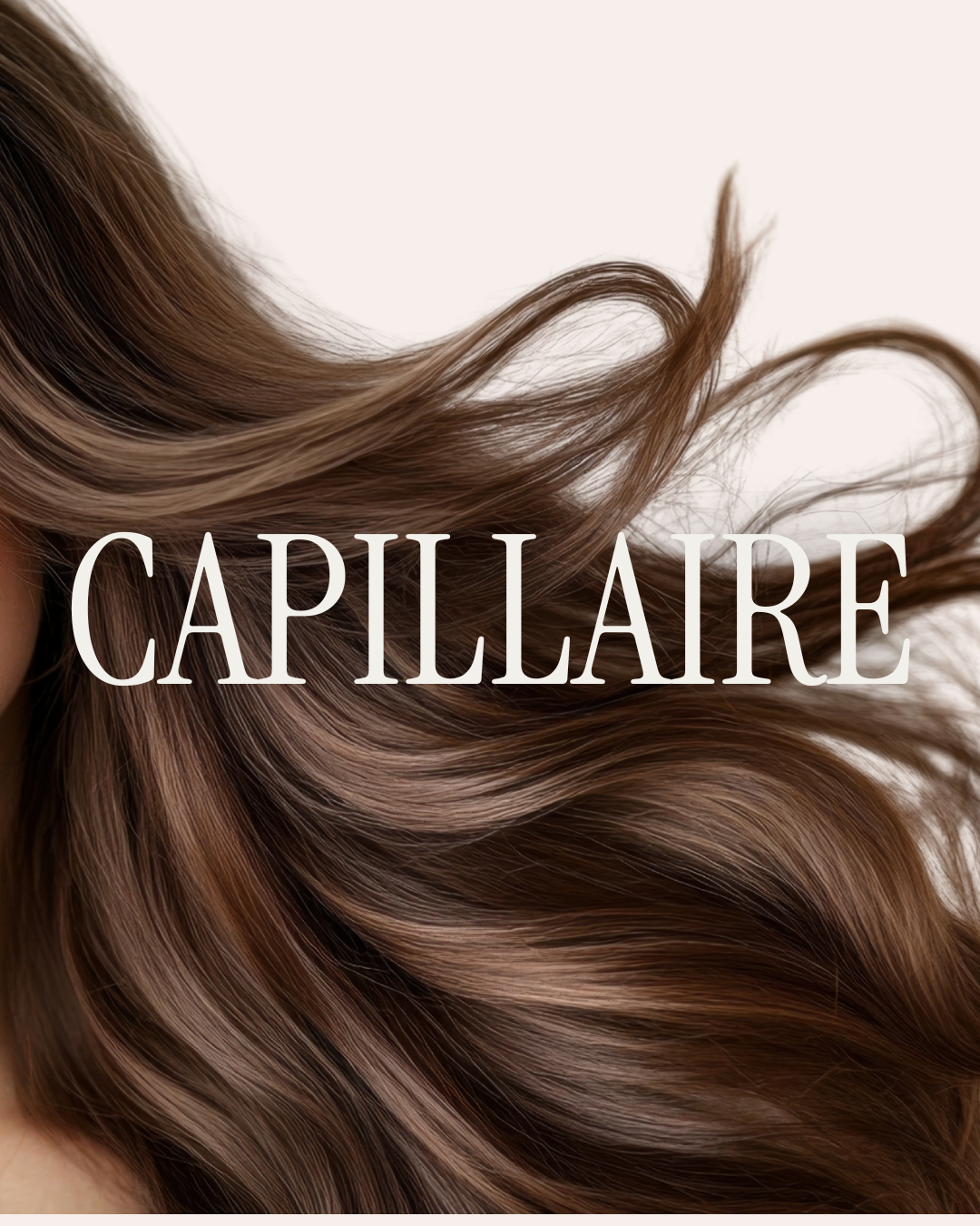 CAPILLAIRE